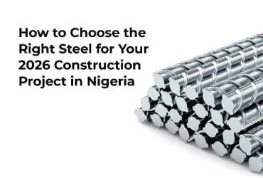 How to Choose the Right Steel for Your 2026 Construction Project in Nigeria